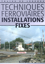 Techniques férroviaires, installations fixes, Trains de légende, Transport, Rail, Ferroviaire, Locomotive, cheminots